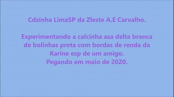 شاهد Cdzinha LimaSP Experimentando a calcinha asa delta bc com bolinha Pt da Karine em maio2020 أفلام الطاقة